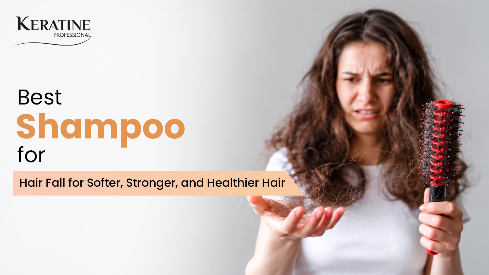 Best Shampoo for Hair Fall for Softer, Stronger, and Healthier Hair