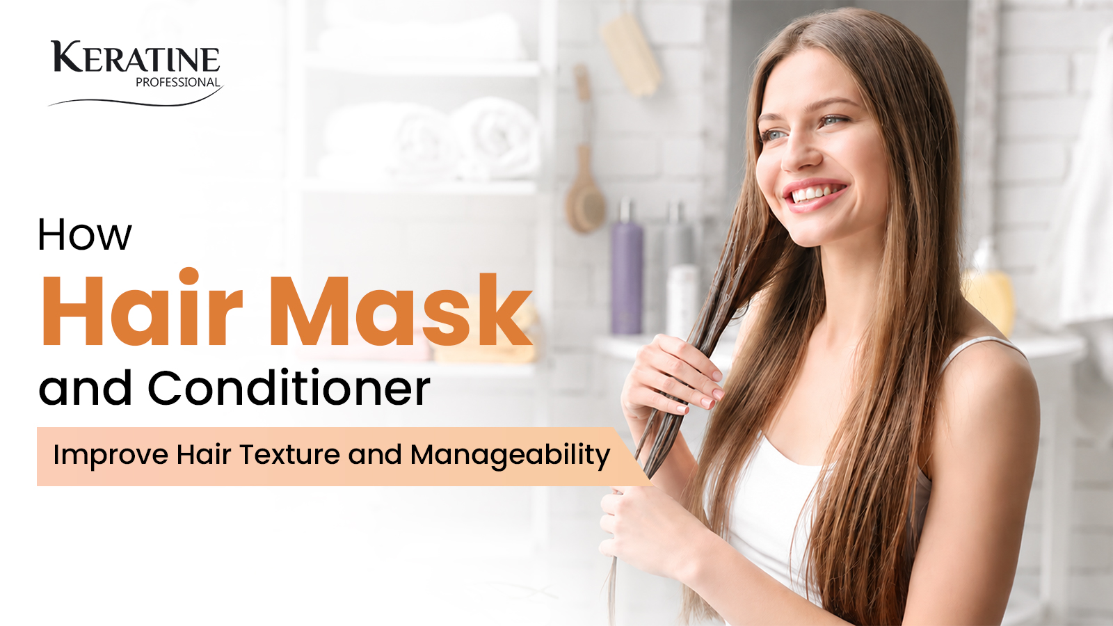 How Hair Mask and Conditioner Improve Hair Texture and Manageability