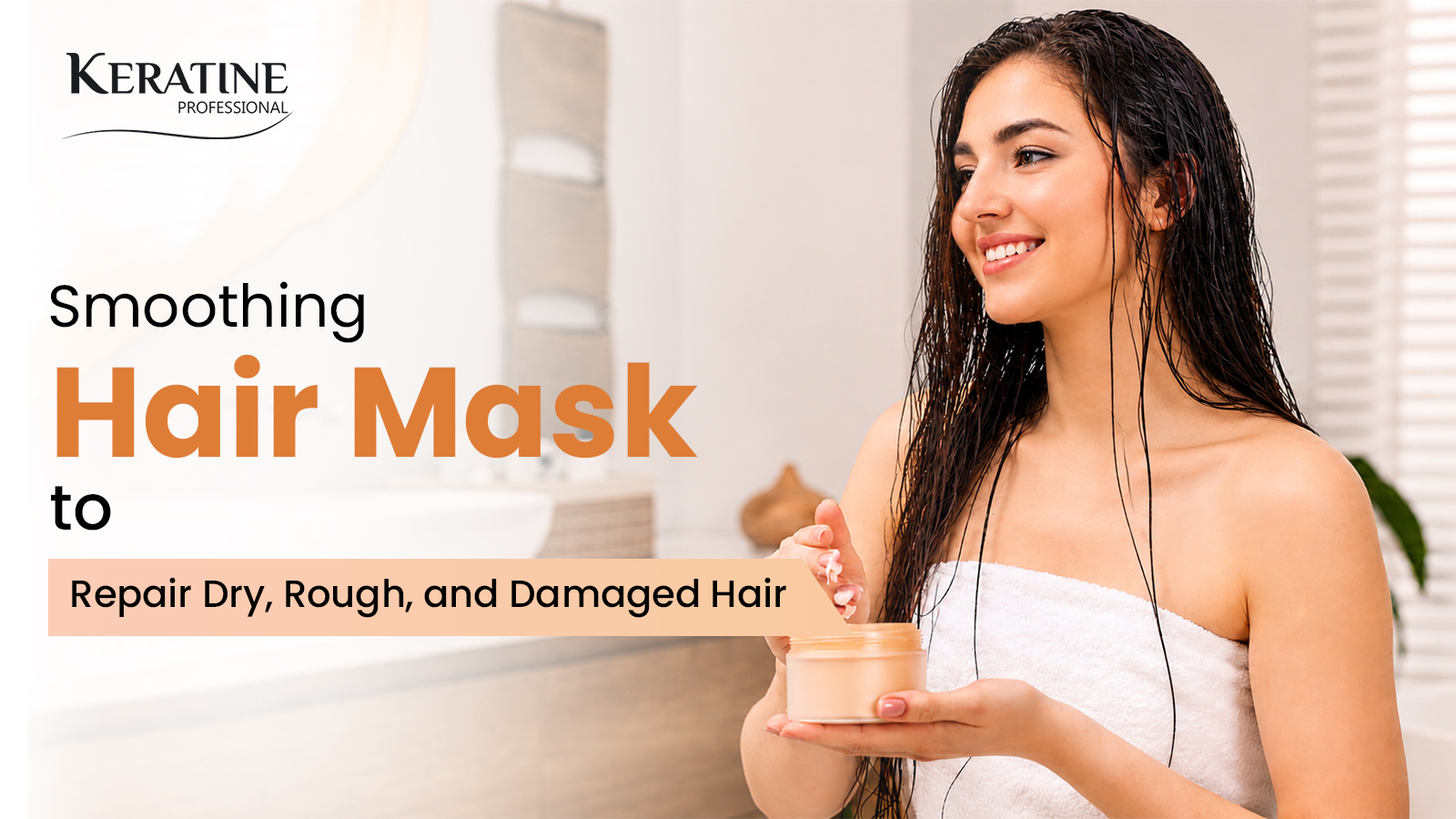 Smoothing Hair Mask to Repair Dry, Rough, and Damaged Hair