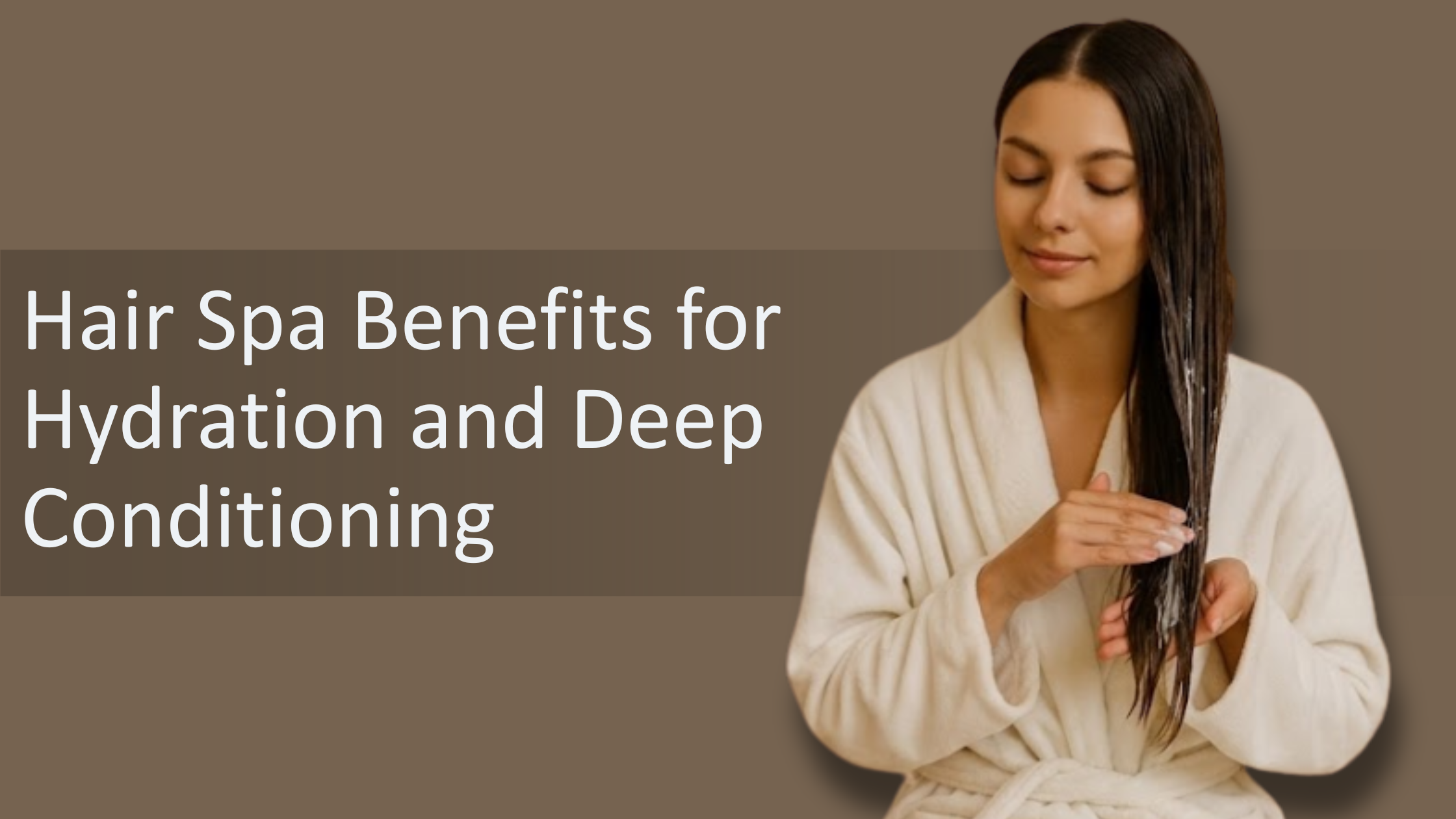 Hair Spa Benefits for Hydration and Deep Conditioning